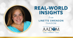Profile of Linette Swenson, FAADOM, with Real-World Insights.